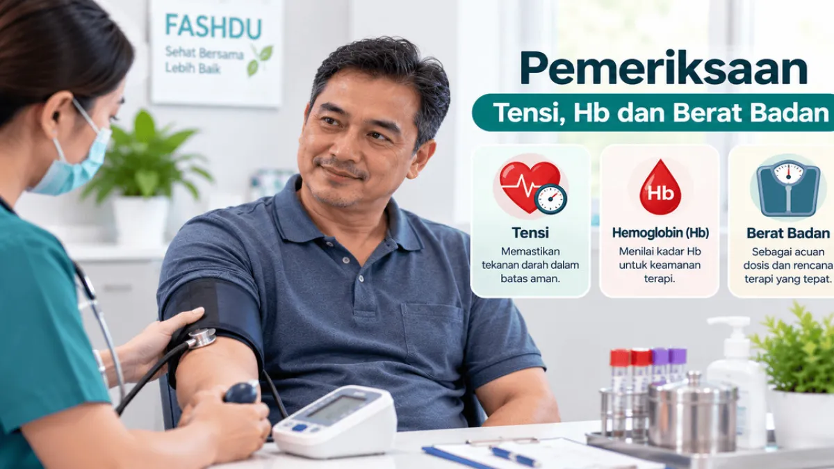 Mengapa Tekanan Darah, Hb, dan Berat Badan Diperiksa Sebelum Terapi?